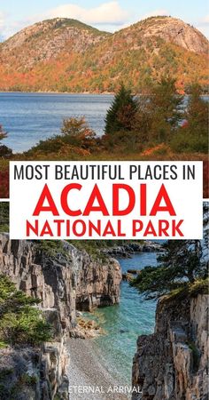 the most beautiful places in acadia national park with text overlaying it