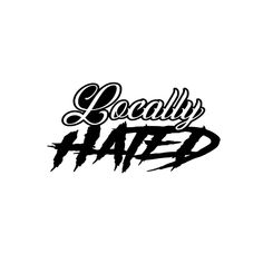 the logo for an upcoming band called locally hated, with black and white lettering