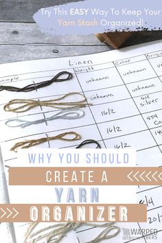 an organized yarn organizer with text overlay that says, why you should organize yarn