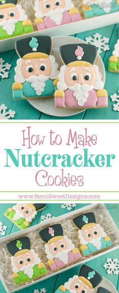 an image of how to make nutcracker cookies