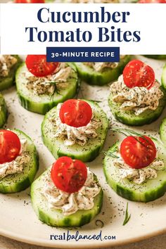 cucumber and tomato bites on a plate with text overlay that reads, cucumber tomato bites 30 - minute recipe