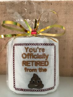 an ornament that says you're officially retired from the poop