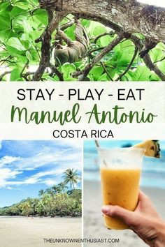 a collage of photos with text that reads stay - play - eat manuel antonio costa rica