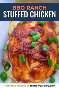 this bbq ranch stuffed chicken is so good it's ready to be eaten