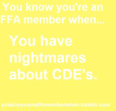 the words you know you're an ffa member when you have nightmares about cdes