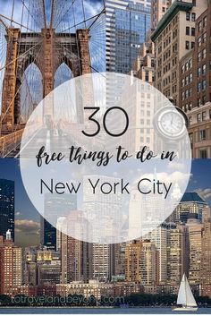 the new york city skyline with text overlay that reads 30 free things to do in new york city