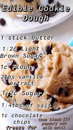 the recipe for edible cookie dough is shown in two bowls with chocolate chips on top