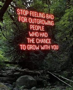 a neon sign that reads stop feeling bad for outgrowing people who had the chance to grow with you