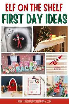 the elf on the shelf first day ideas for christmas and other holiday activities to do