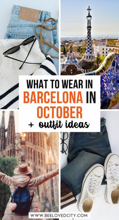 what to wear in barcelona in october and other things to do with them for the holidays