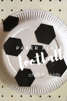 paper plate football craft for kids with the words paper plate football on it and black and white soccer balls