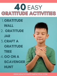 a young boy is praying with the words, 40 easy gratitue activities