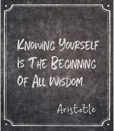 a chalkboard with the words,'know yourself is the beginning of all wisdom '