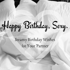 Birthday Text For Boyfriend, Happy Birthday Wishes For Him Boyfriends, Hot Birthday Wishes, Happy Birthday Lover, Bday Greetings, Happy Birthday Wishes For Him, Relationship Board, Birthday Message For Boyfriend, Happy Birthday Hot