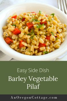 an easy side dish for barley vegetable pilaf