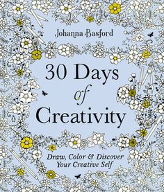 the book cover for 30 days of creativity, with flowers and butterflies in white on blue