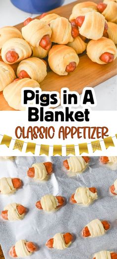 pigs in a blanket recipe on a baking sheet with text overlay that reads pigs in a blanket classic appetizer