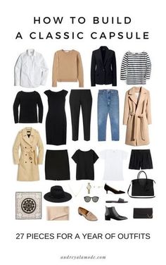 Classic Capsule Wardrobe, Minimalist Capsule Wardrobe, Clothes And Shoes, Capsule Outfits, Fashion Capsule, Classic Wardrobe, Of Outfits