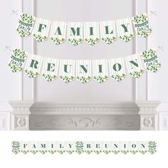 a family reunion banner hanging from the wall next to a fireplace with an ornate mantle