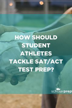 two people shaking hands with the text how should student athletes tackle sat / act test prep?