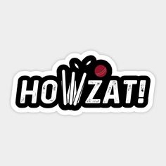 a sticker with the word howzat written in black and red on it