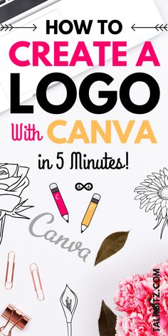 the title for how to create a logo with 5 minutes, including flowers and pencils