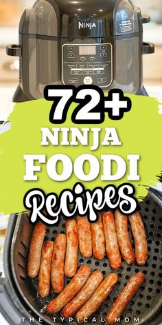 an air fryer with sausages cooking in it and the words, 72 ninja food recipes