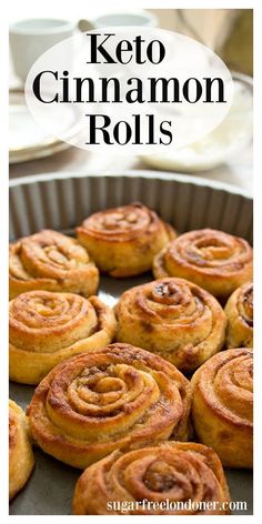 keto cinnamon rolls in a pan with the title overlay reading, how to make keto cinnamon rolls