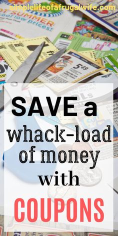 the words save a whack - load of money with coupons on it