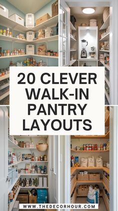 two pictures with the words 20 clever walk in pantry layouts