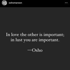 an image with the quote in love the other is important, in just you are important