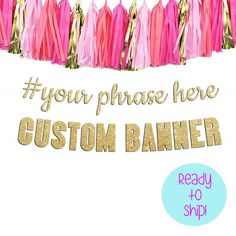 pink and gold tissue tassels with the words, cannile takes the leap ready to shop