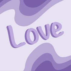 the word love is written in purple and white