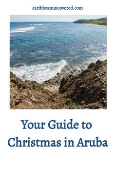 the cover of your guide to christmas in arubaa, with text overlaying it