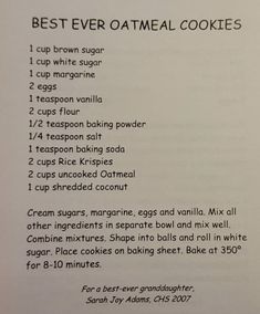 the recipe for best ever oatmeal cookies is shown in black and white