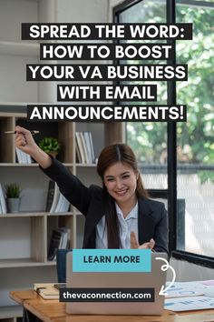 a woman sitting at a desk in front of a laptop computer with the words, spread the word how to best your va business with email announcements