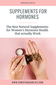 Supplements for Hormones - The best Supplements for Hormones for Women from functional practitioner Christina Carlyle Christina Carlyle, Hormone Supplements, Keto Salads, Wellness Motivation, Health Tips For Women, Supplements For Women, Natural Health Tips, Hormone Health, Best Supplements