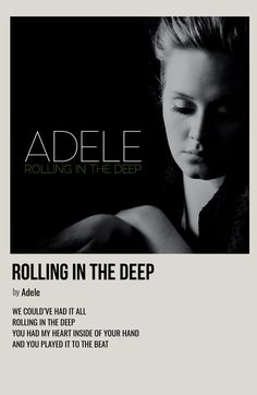 the cover art for rolling in the deep by adelle, featuring an image of a woman