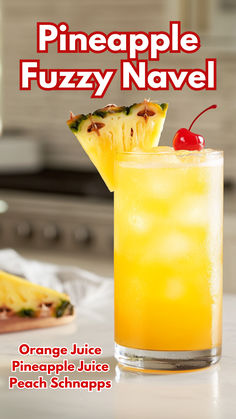 Pineapple Fuzzy Navel Fuzzy Navel Drink, Orange Juice Cocktails, Juice Cocktails, Fuzzy Navel, Fruity Cocktail