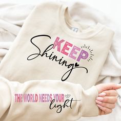 Positivity Shirts, Keep Shining, Christian Hoodies, Mom Life Svg, Etsy Prints, Positive Shirt, Women Health, Cute Shirt Designs, Iron Shirt