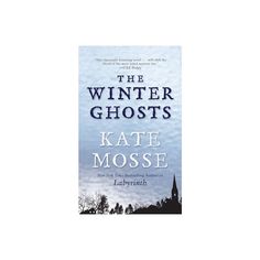 the book cover for the winter ghosts by kate mosse, with an image of a church