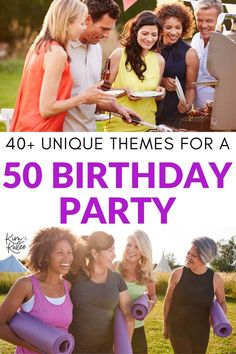 a birthday party with the words, 40 unique themes for a 50 birthday party