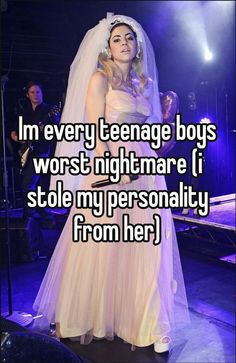 a woman in a wedding dress with the caption i'm every teenage boys worst nightmares