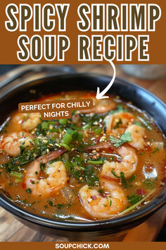 Spicy Shrimp Soup Chinese Seafood Soup, Chinese Shrimp Soup Recipes, Soup With Shrimp Recipe, Spicy Shrimp Soup, Shrimp Soup Recipes, Prawn Soup, Soup With Shrimp, Low Carb Soup Recipes, Rasam Recipe