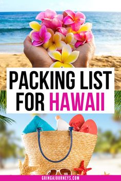 the text packing list for hawaii on top of an image of a beach with flowers and flip flops