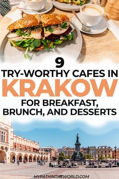 two plates with sandwiches on them and the words try worthy cafes in krakow for breakfast, brunch, and desserts