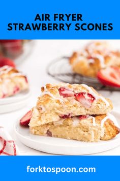 two pieces of strawberry scones stacked on top of each other with the words air fryer strawberry scones