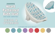 the heart patterned bath seat has been designed and overlooks for each swatch