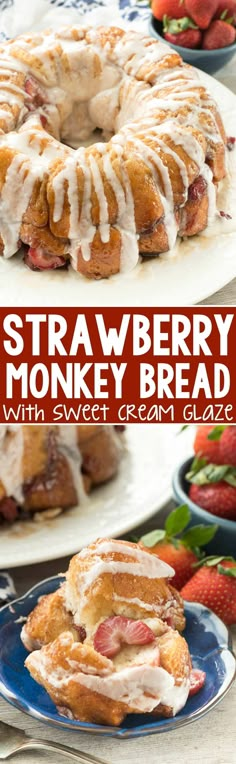 strawberry monkey bread with sweet cream glaze and fresh strawberries on the side for dessert