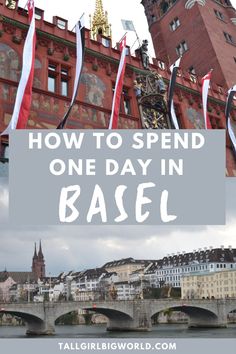 an old building with the words how to spend one day in basel on it